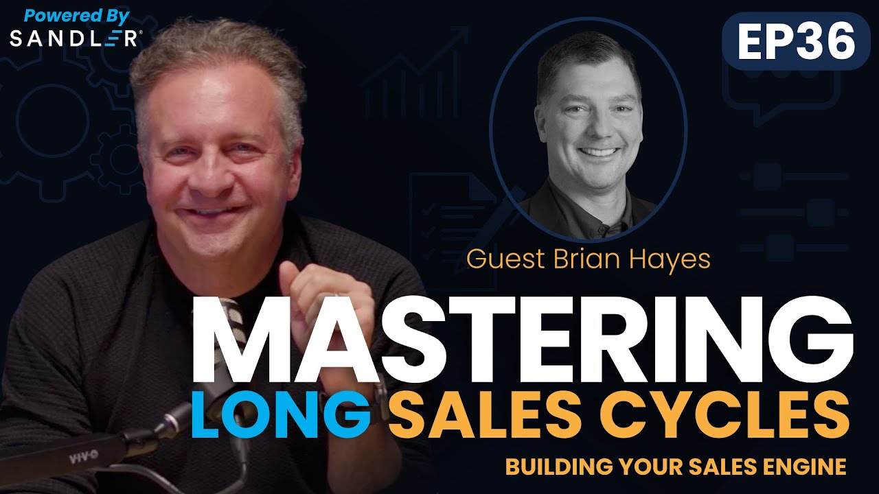 Mastering Long Sales Cycles w/ Brian Hayes