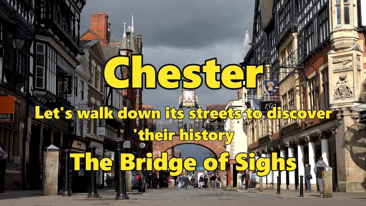 The Bridge of Sighs Chester