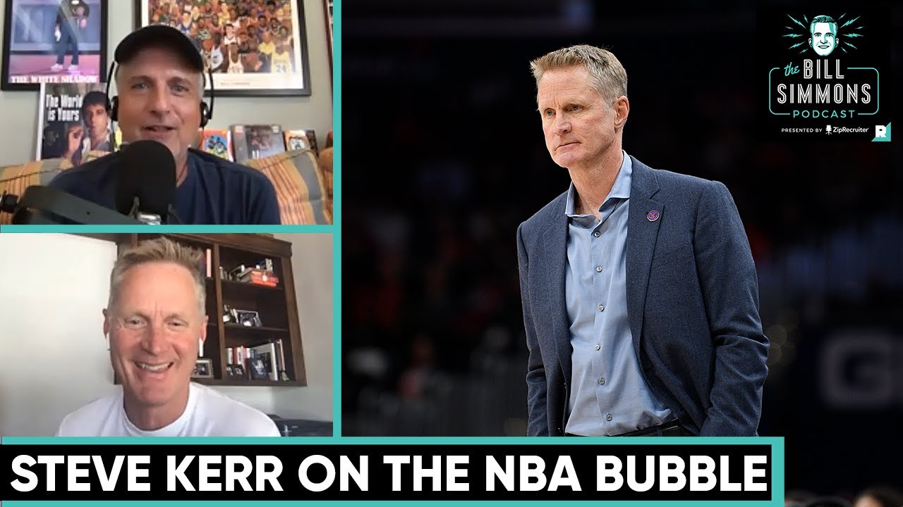 Steve Kerr on the NBA Bubble and the ’17 Warriors vs. ’96 Bulls | The Bill Simmons Podcast