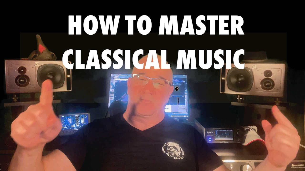 How to master classical music