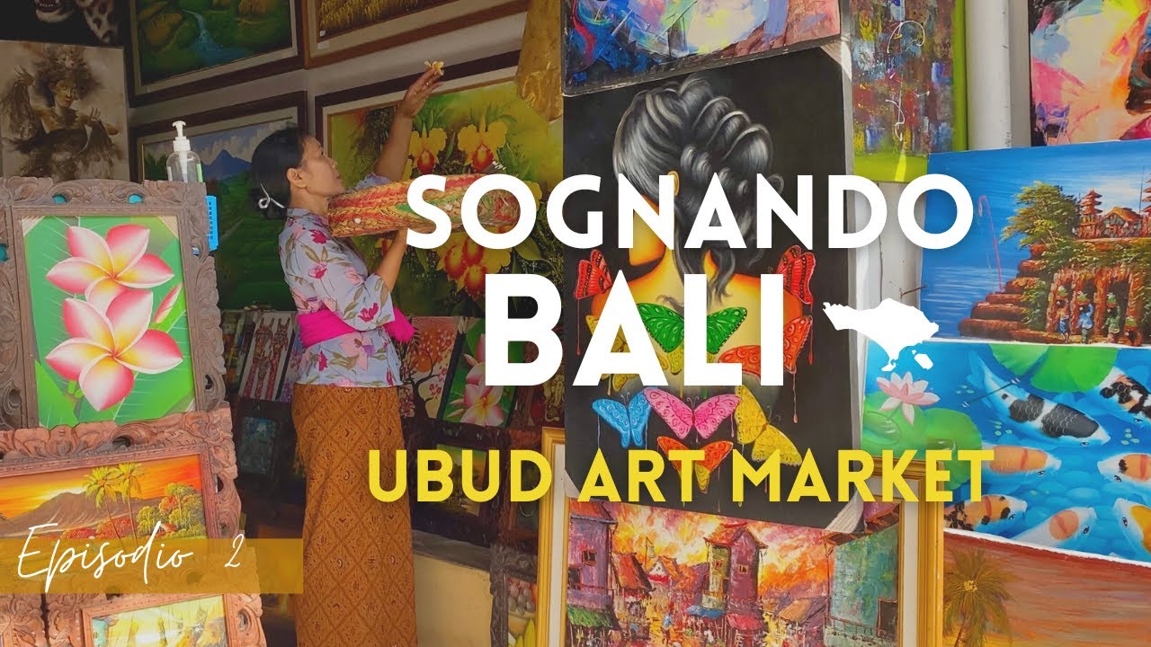 Sognando BALI Episodio 2: Ho finito i soldi all'Ubud Art Market