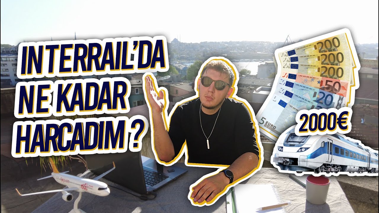 INTERRAIL'DE NE KADAR HARCADIM? NASIL ROTA OLUŞTURDUM?