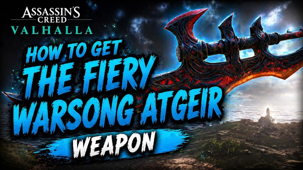 Assassin's Creed Valhalla How to get the Fiery Warsong Atgeir Weapon