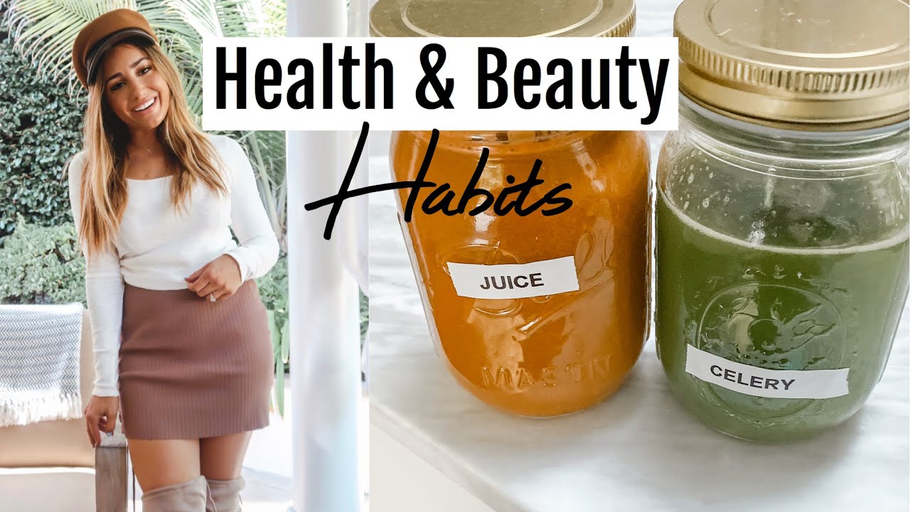 HEALTH + BEAUTY HABITS I AM DOING AGAIN