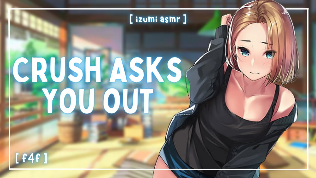 ASMR: 💕 crush asks you out [f4f] [sapphic]
