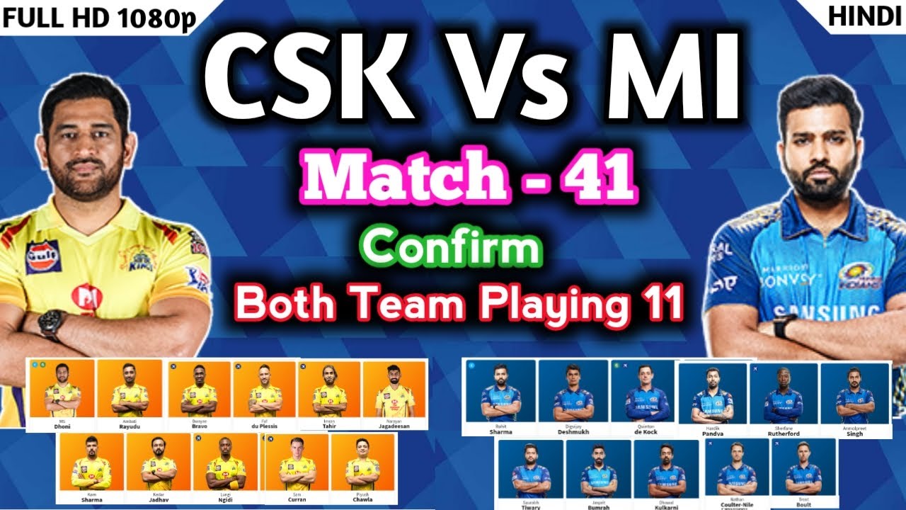 IPL 2020 - CSK vs MI playing 11 |