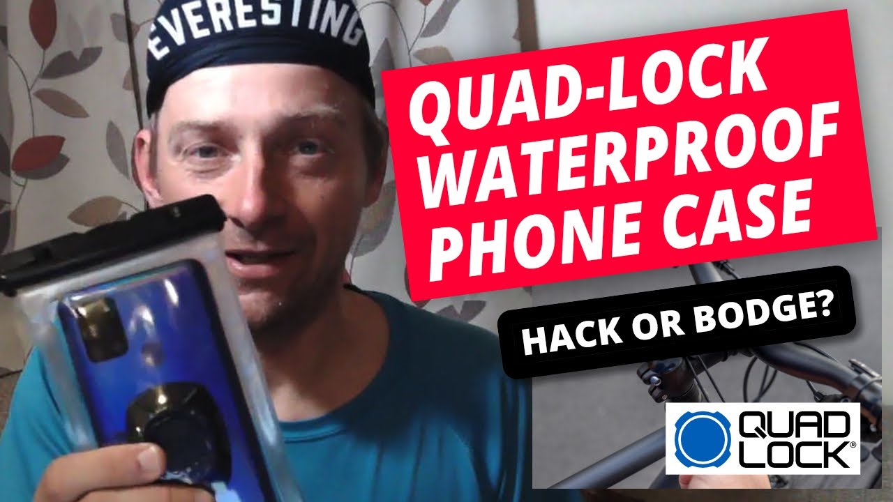 Quad Lock Waterproof Mobile Phone Case :: Hack Or Bodge?