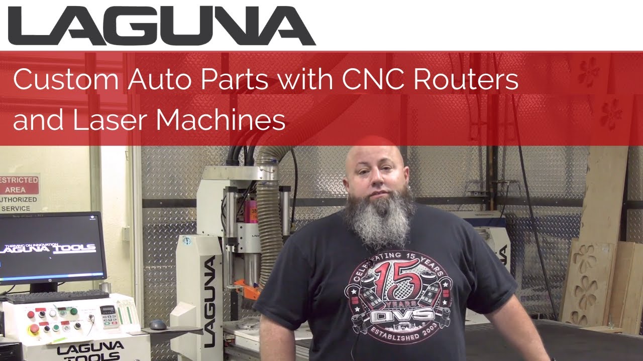 Custom Auto Parts with CNC Routers and Laser Machines | Customer Stories