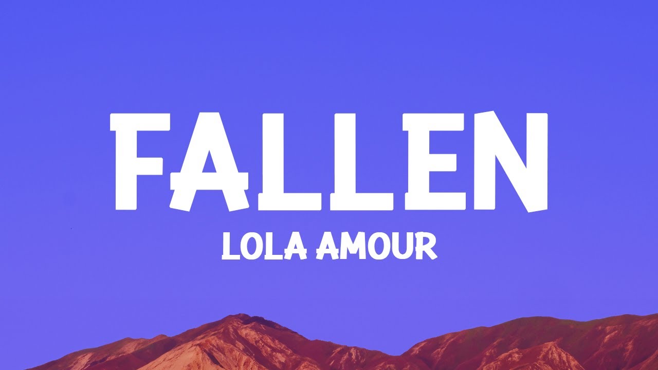 Lola Amour - Fallen (Lyrics)