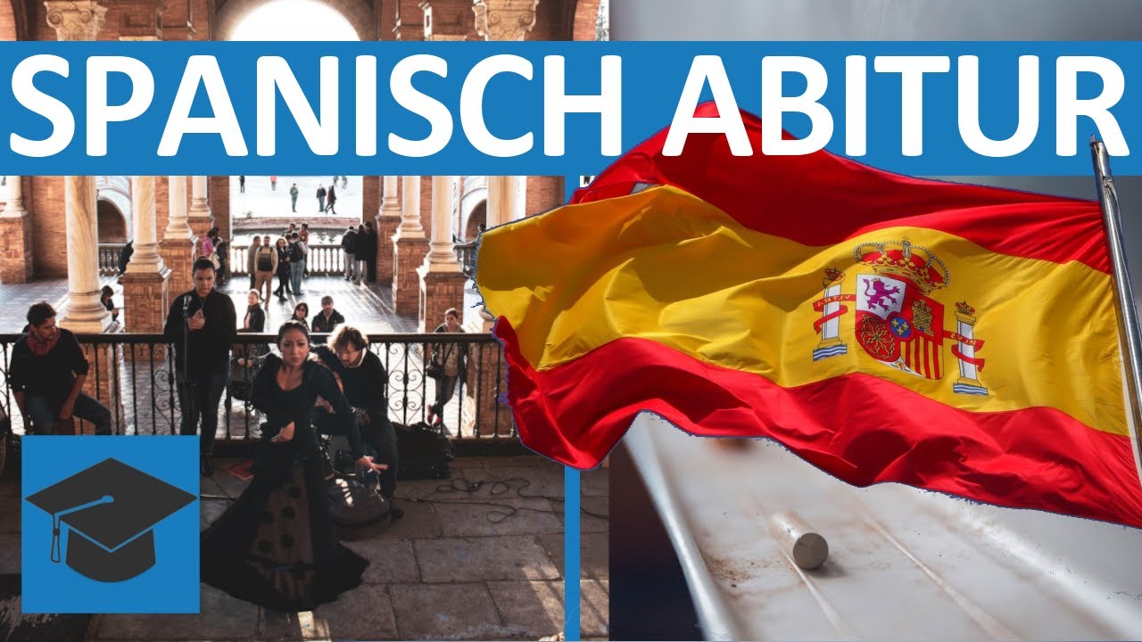 Spanisch Abitur Vorbereitung - Abiturprüfung Spanisch│LernenLeicht