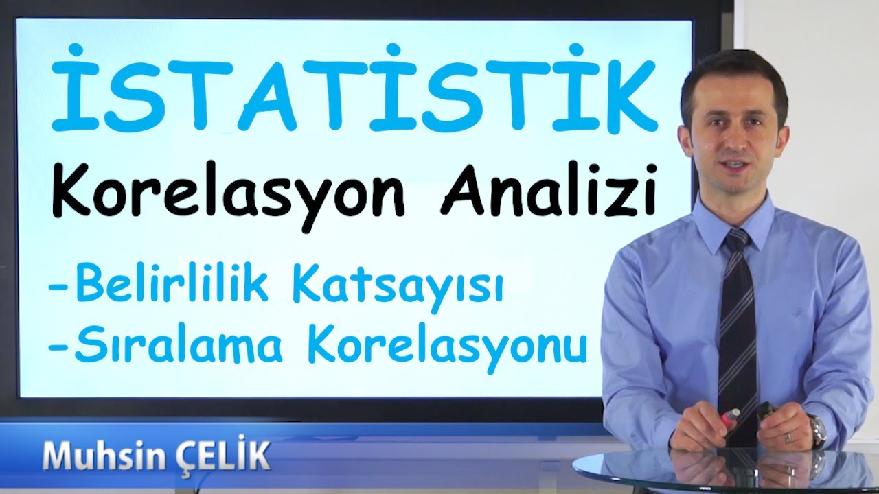 10) Sıralama Korelasyonu ve Belirlilik Katsayısı | Korelasyon Analizi 2  |  İSTATİSTİK  |  XDERS