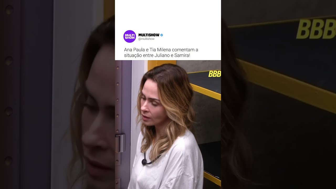 Tia Milena e Ana Paula FALAM de Juliano e Samira | BBB 26 | Multishow