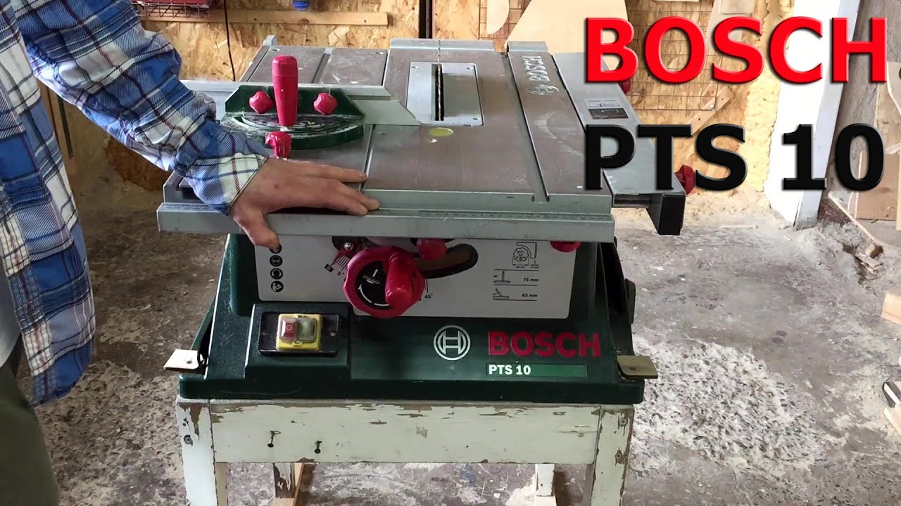 ВСЁ о BOSCH PTS 10/Мой опыт работы с инструментом