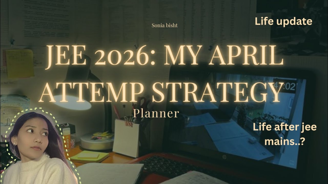 Jee 2026 :- Day wise planner for my april attempt (confused about mains or advanced) #jee 