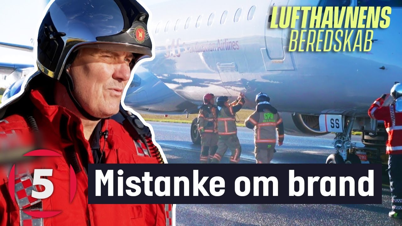 Fuld beredskab når pilot melder mistanke om brand | Lufthavnens Beredskab | Kanal 5 Danmark