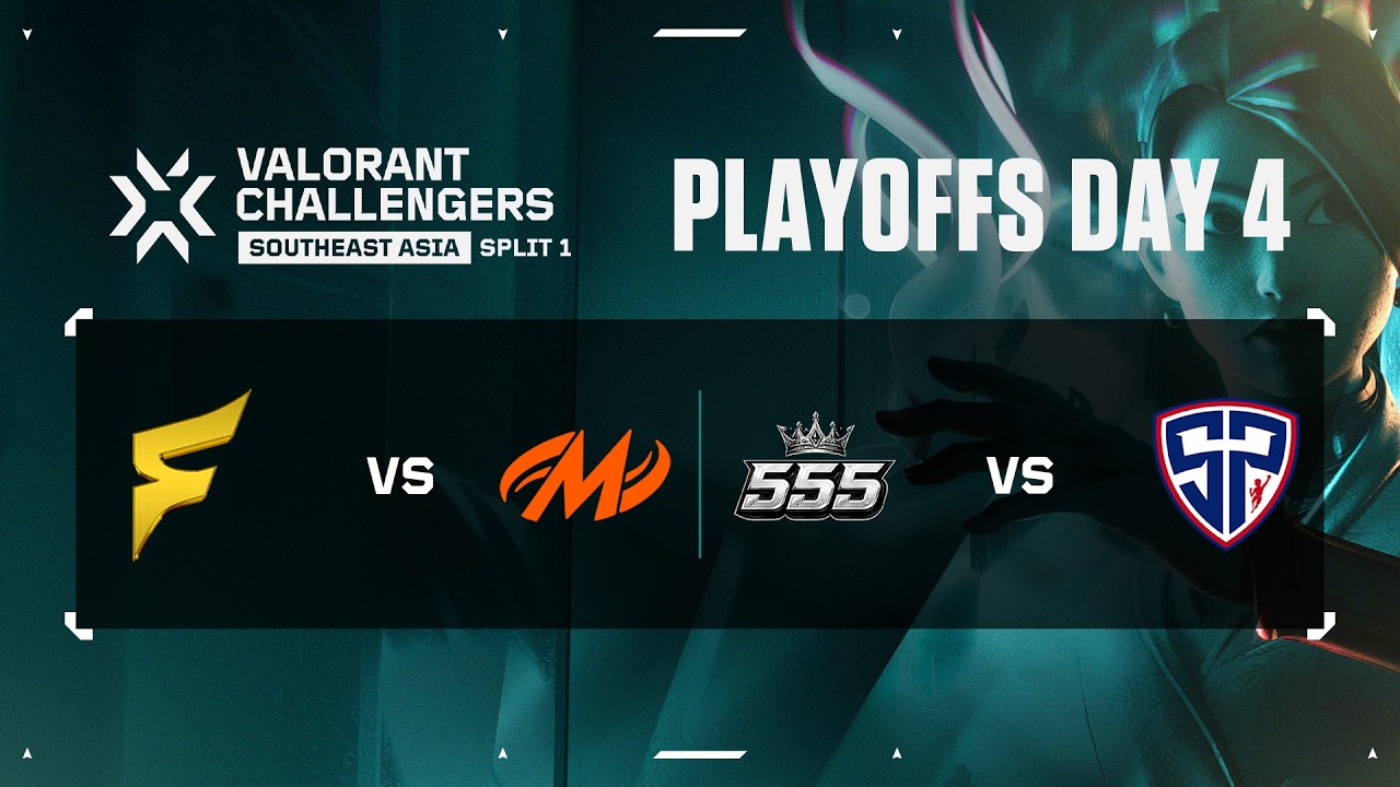 FCY vs. MTV / 555 vs. SP &mdash; VALORANT Challengers SEA 2026 Split 1 &mdash; Playoffs &mdash; Day 4