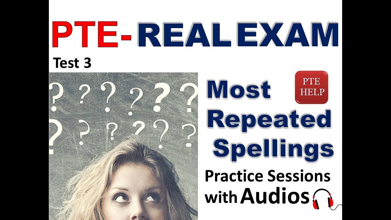PTE- Spellings Test | Most Repeated Spellings in the real exam.
