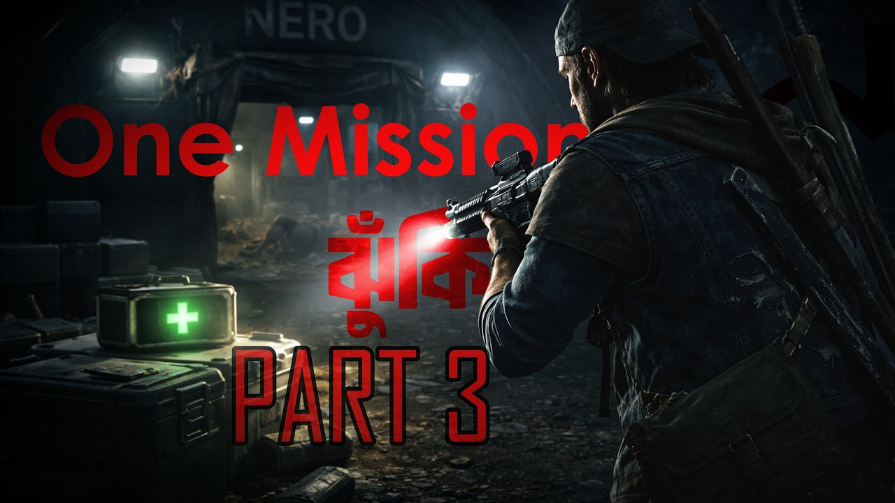 Searching for Hope in a Broken World ◈ Days Gone (Bengali Gameplay) [PART 3]