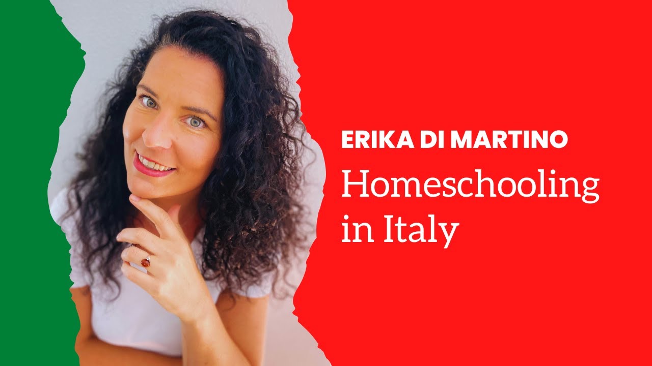 Erika Di Martino - Personal Intro - Homeschooling in Italy