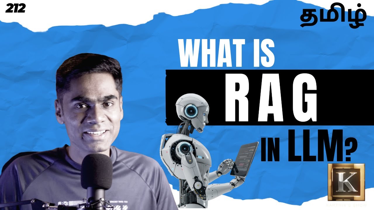 What is RAG in LLM? | Retrieval-Augmented Generation Explained in Tamil | Karthik's Show