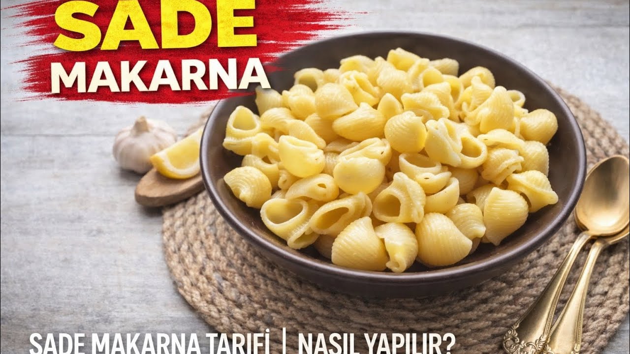 Sade Makarna Tarifi - Nefis Yemek Tarifi | Sade Makarna Nasıl Yapılır (Makarna Tarifleri)