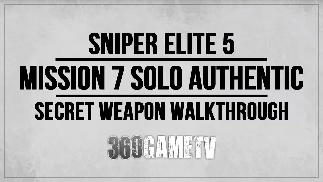 Sniper Elite 5 Mission 7 Authentic Walkthrough Solo - Secret Weapon - Stealth / Non-Lethal