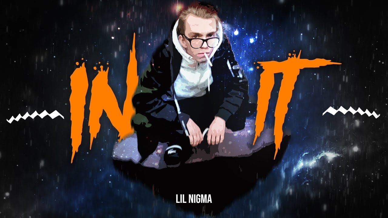 Lil Nigma - In it