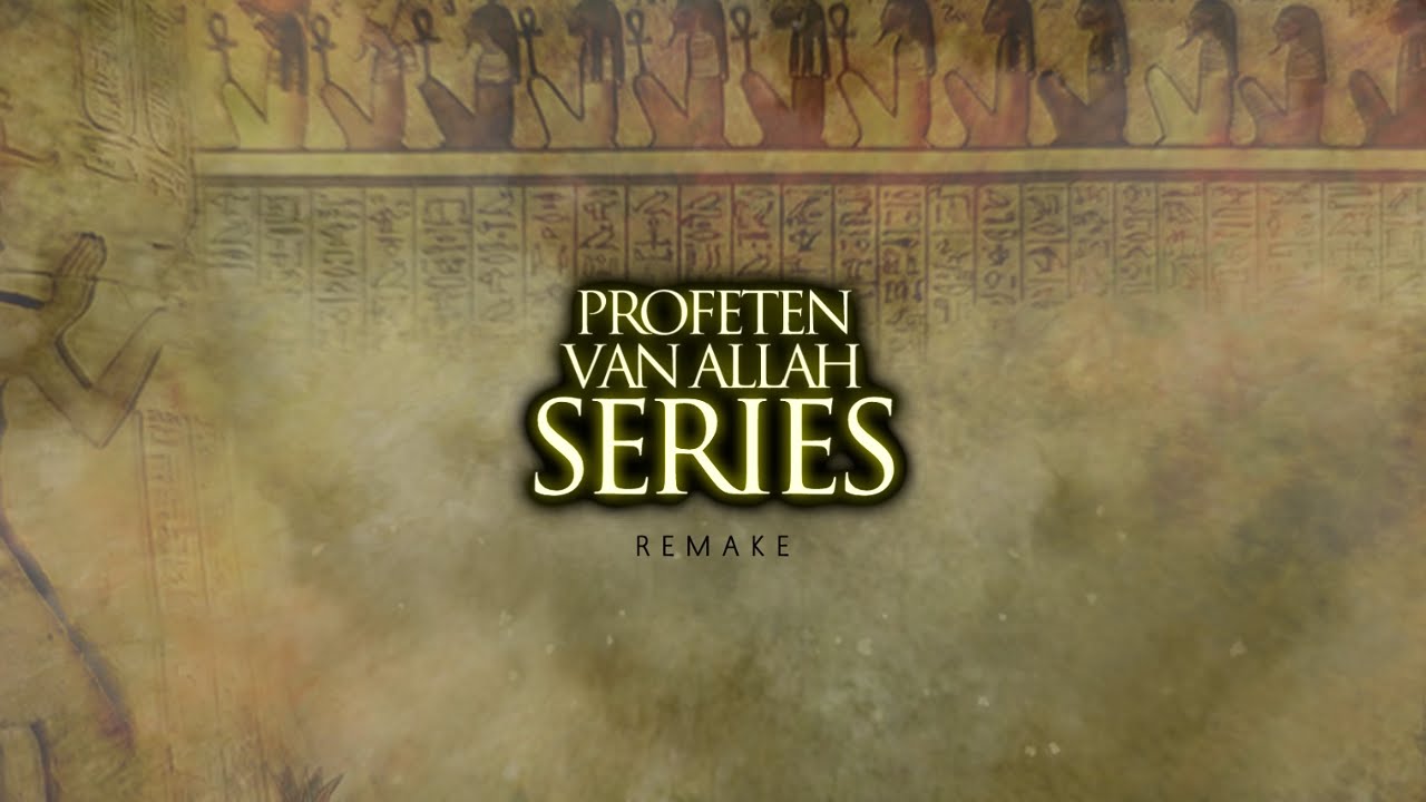 [Remake] Profeten van Allah Series : Musa (AS) en Fir'awn | HD