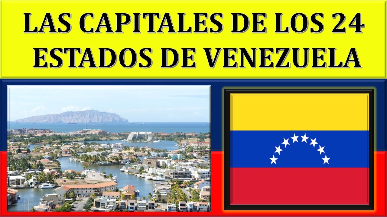 Capitales de los Estados de Venezuela.