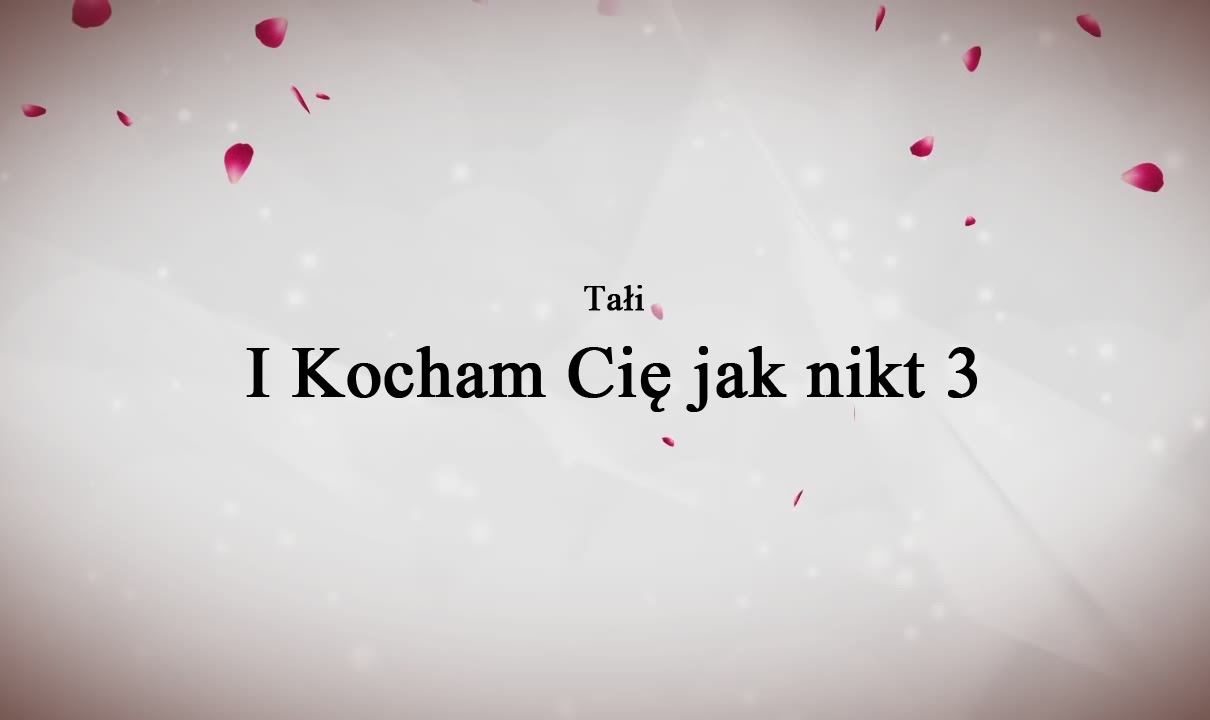 Tałi - I Kocham Cię jak nikt 3