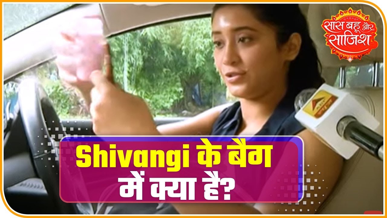Shivangi Joshi aka Naira shows 'what's in her bag' amid Corona times
