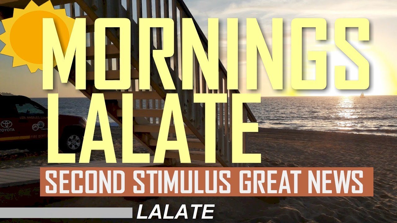FINALLY! SECOND STIMULUS CHECK $2,000 GREAT NEWS!! Second Stimulus Package Update! | MORNINGS LALATE