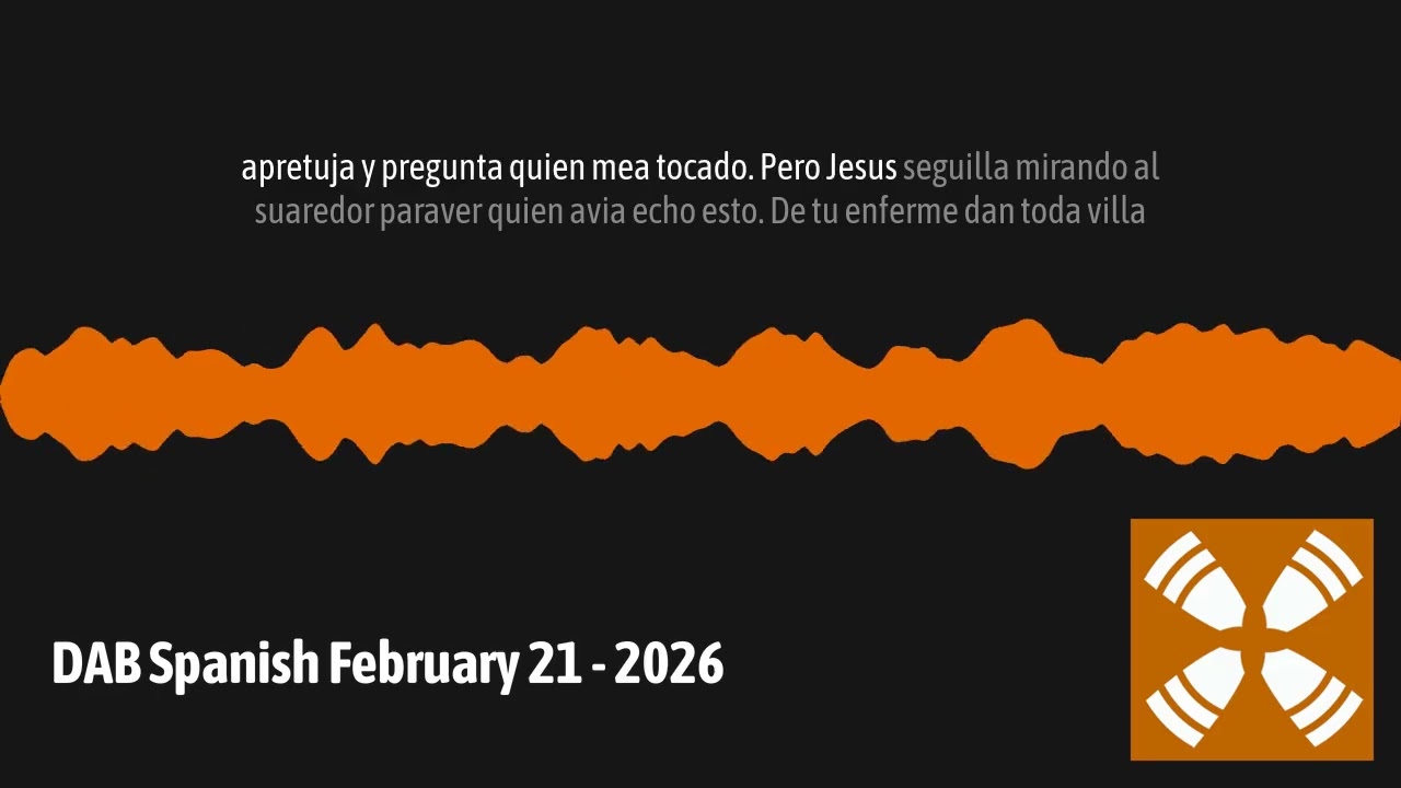 DAB Spanish February 21 - 2026 | 1 Year Daily Audio Bible En Espanol