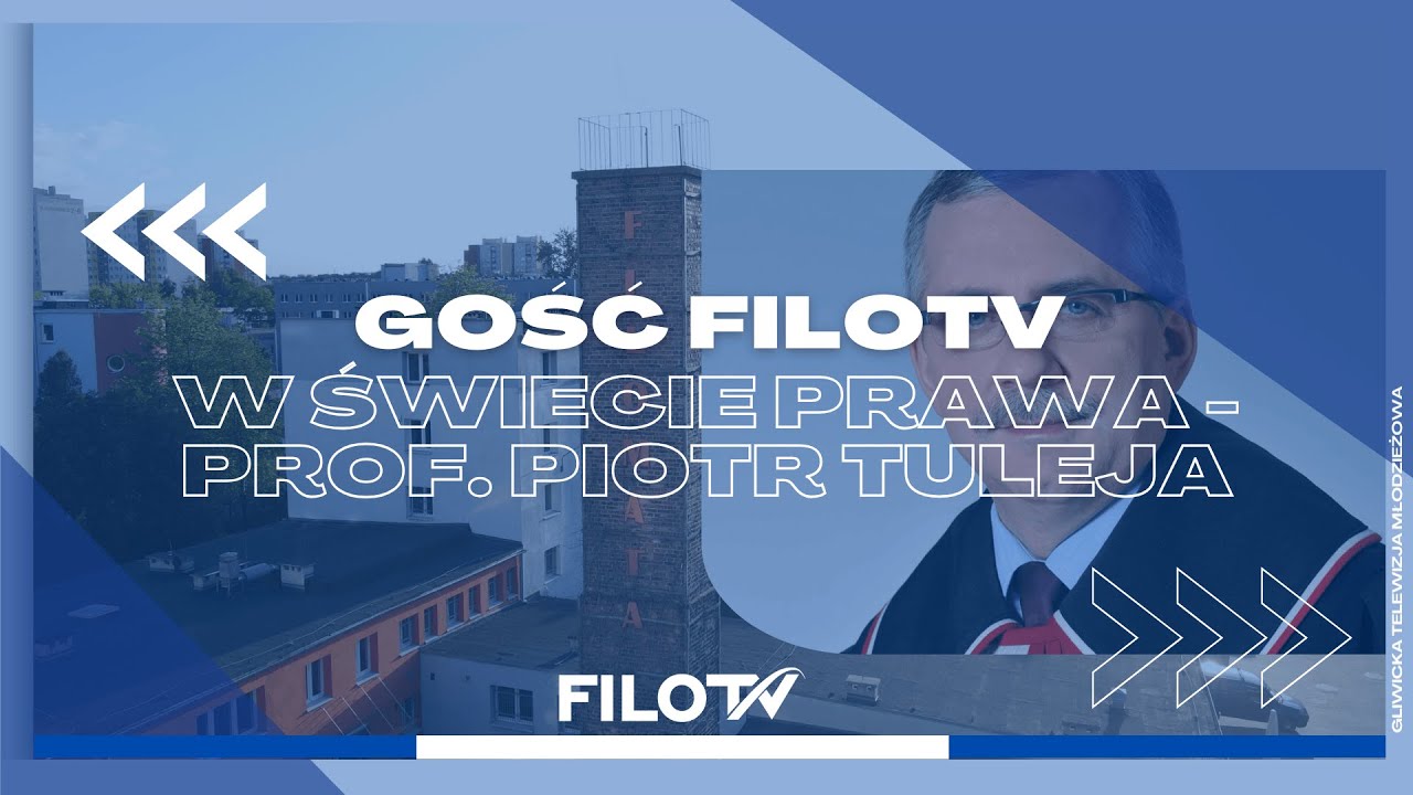 Podróż w świat prawa - Prof. Piotr Tuleja Gościem FILOTV