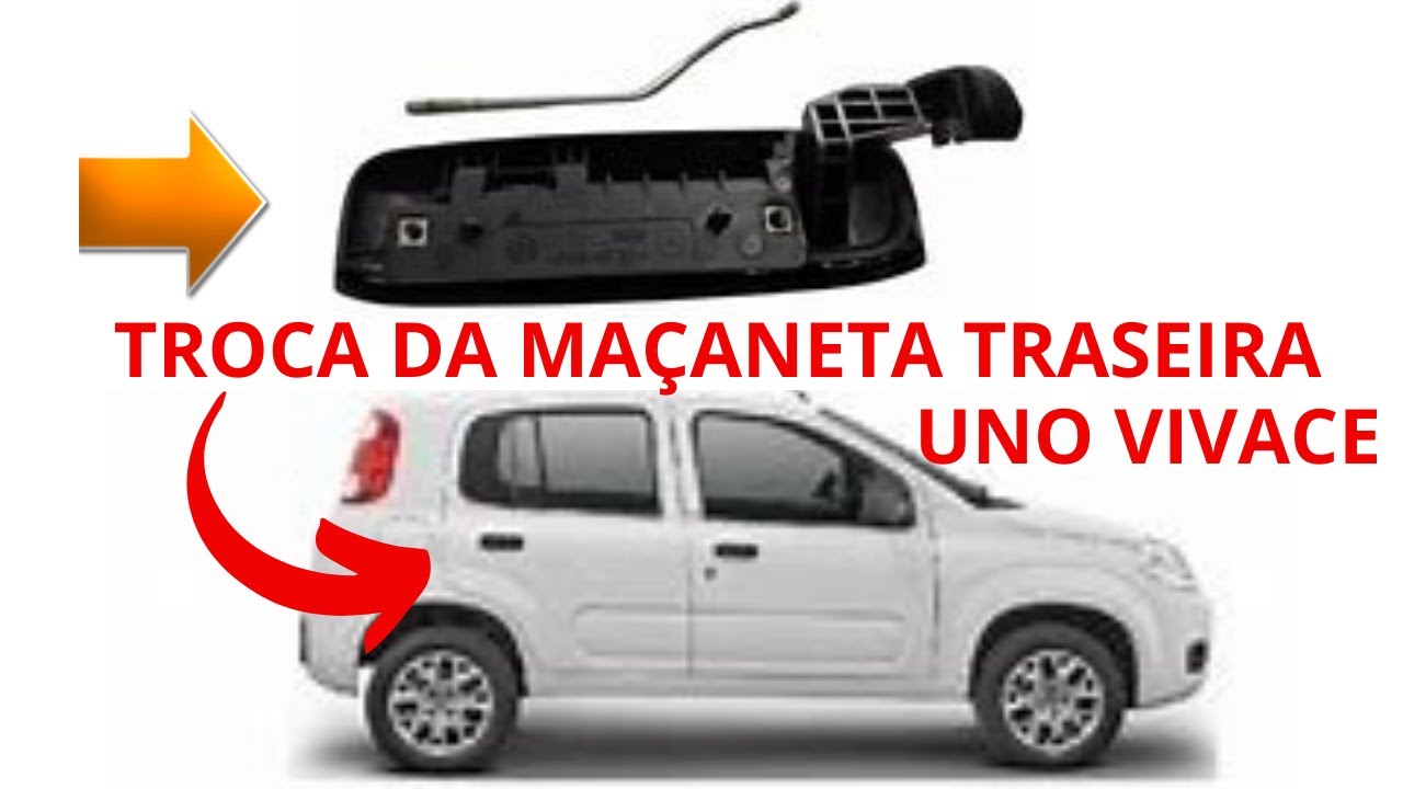TROCANDO MAÇANETA PORTA TRASEIRA UNO VIVACE