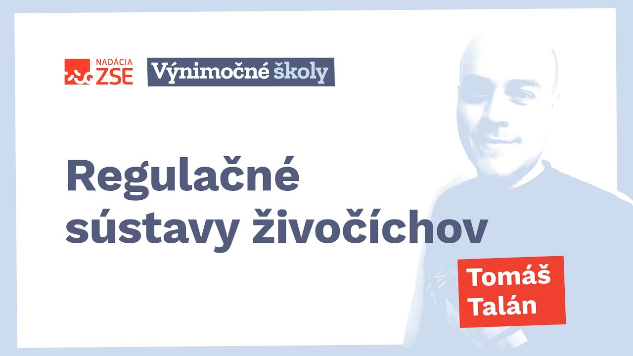 Regulačné sústavy živočíchov (Tomáš Talán)