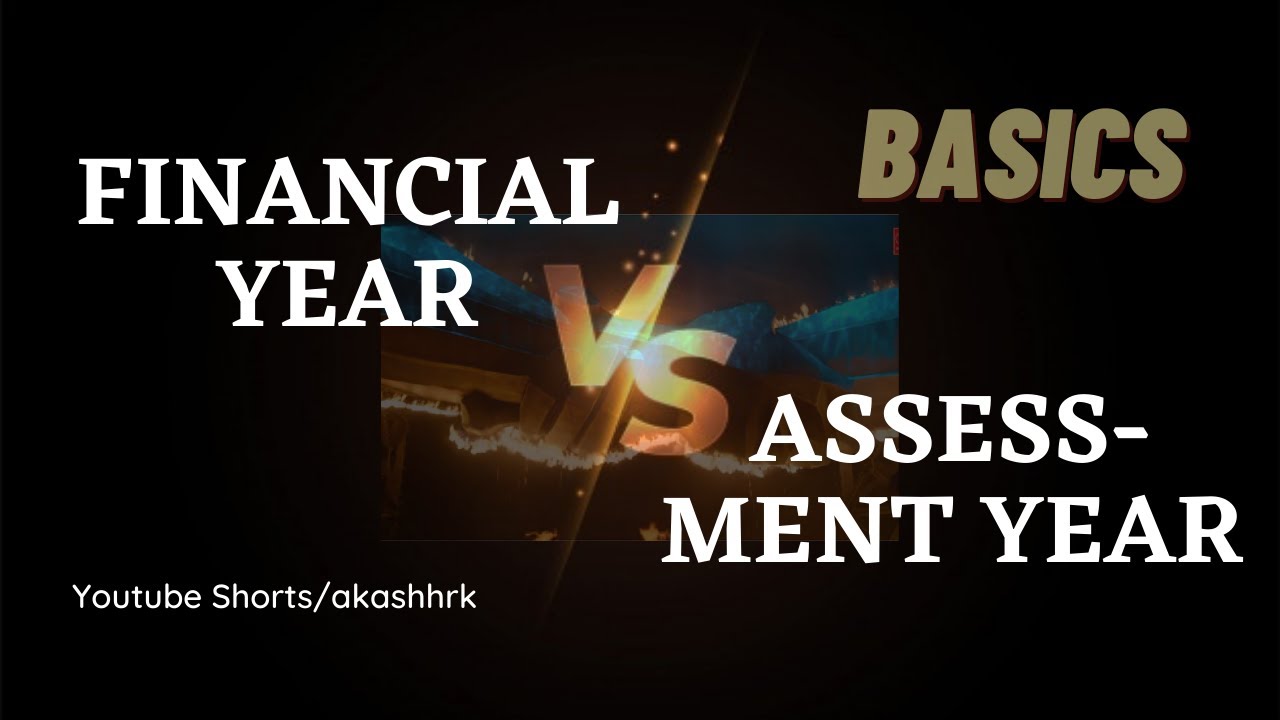 What is FY & AY ? | Meaning | Income Tax Basics | Akashhrk Tamil |