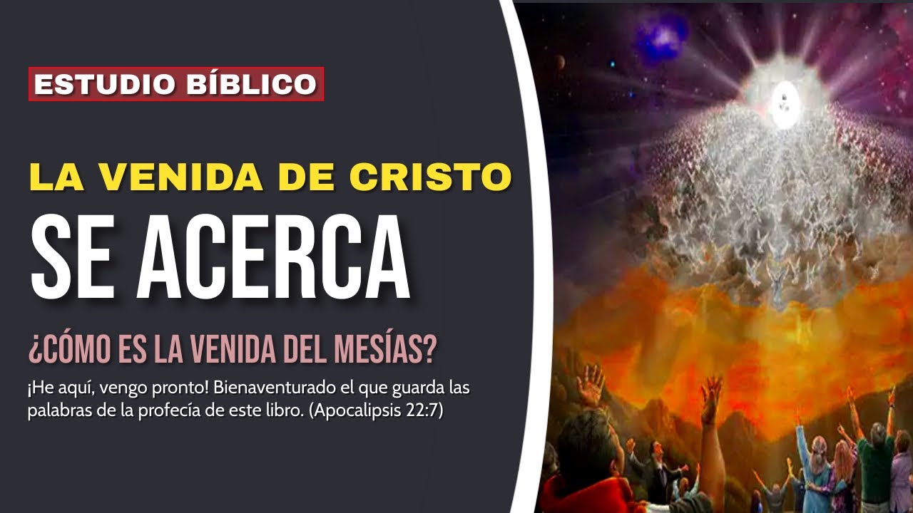 Estudio Bíblico | La venida de Cristo está cerca - REFLEXIÓN.