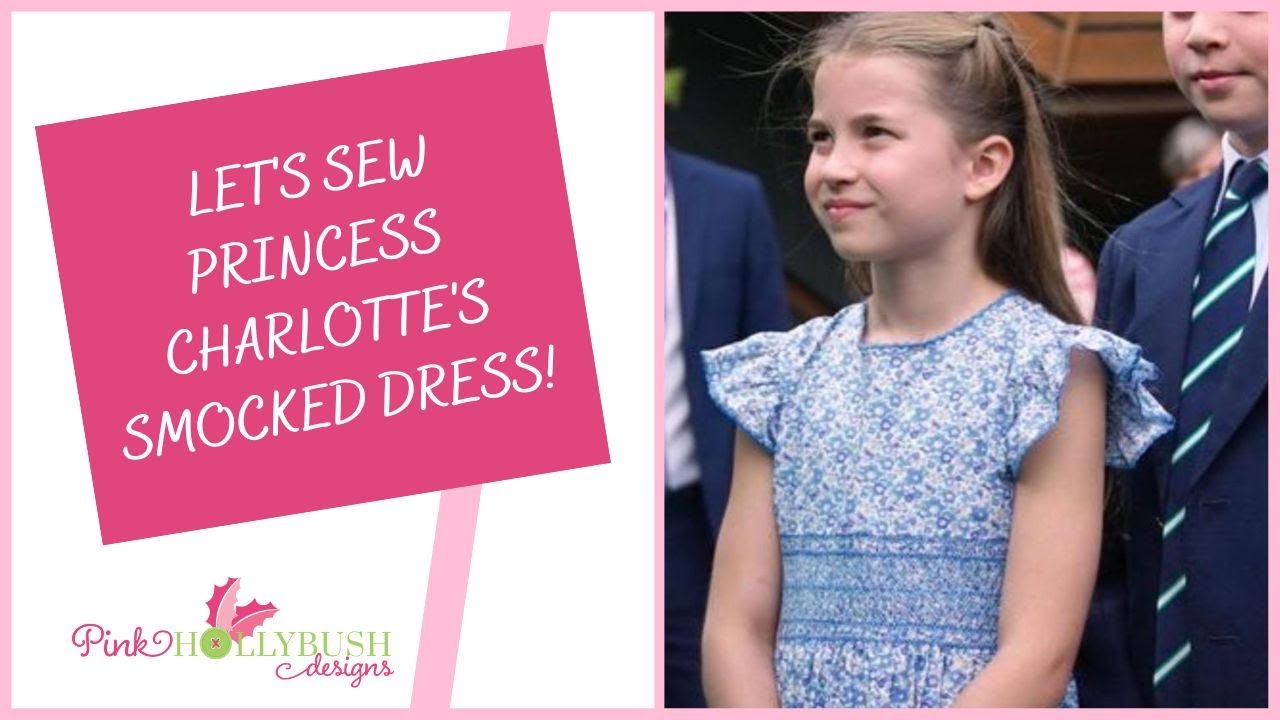 You can Sew Princess Charlotte's Smocked Dress!