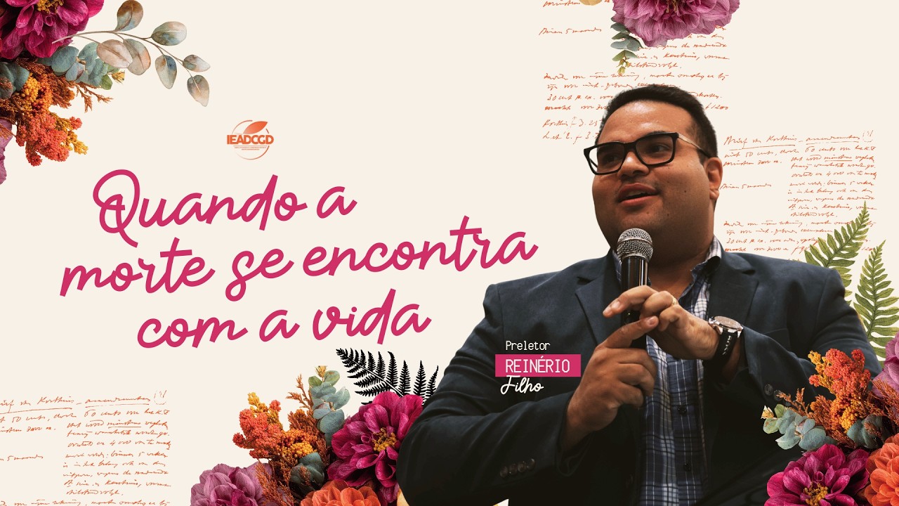 QUANDO A MORTE SE ENCONTRA COM A VIDA - Pr Reinério Filho | Lucas 7:11-17