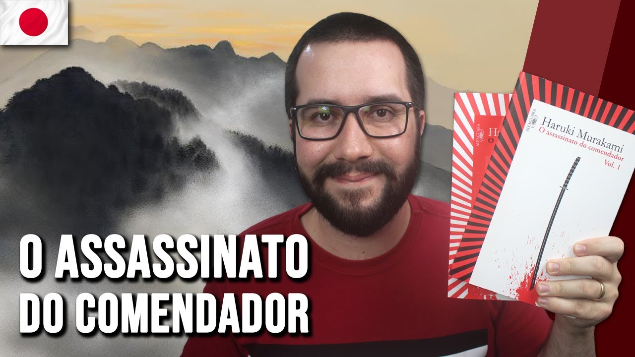 O ASSASSINATO DO COMENDADOR, de Haruki Murakami - Resenha | Japão Para Viver #13