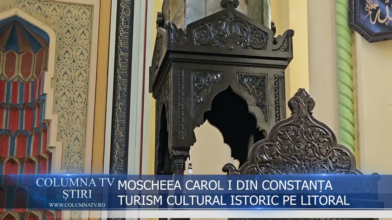 MOSCHEEA CAROL I DIN CONSTANȚA, TURISM CULTURAL ISTORIC PE LITORAL