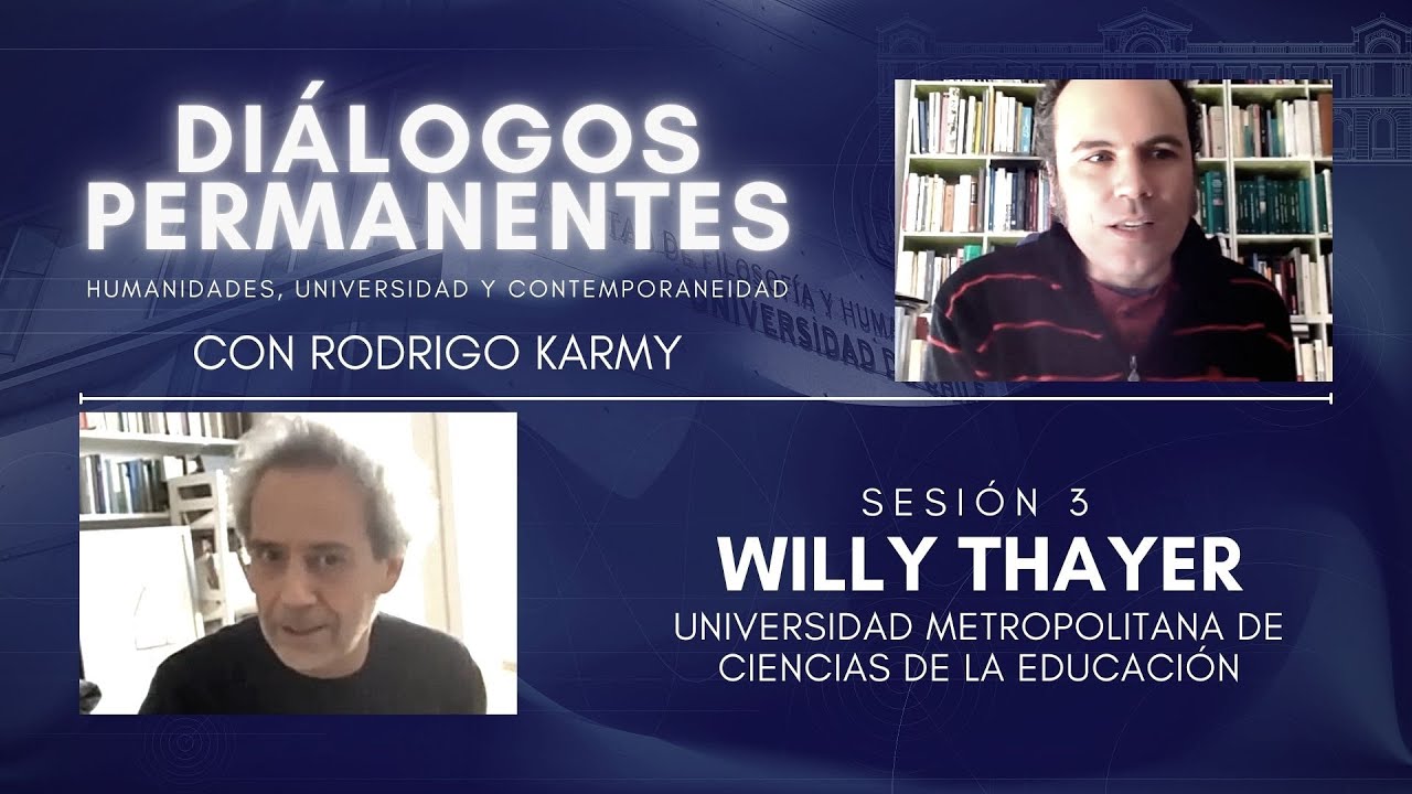 Diálogos Permanentes con Rodrigo Karmy - Sesión 4 con Willy Thayer