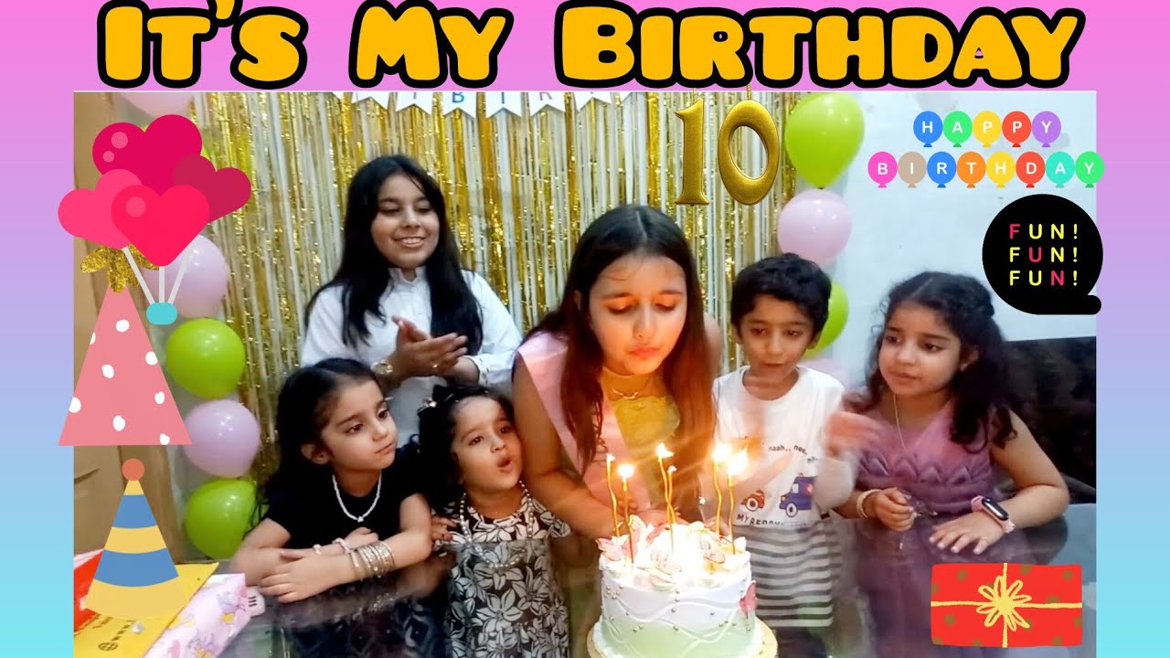 Zainab's 10th Birthday Celebration🎈| Cake Cutting,Games&Thankyou Gifts | Zainab's Entertainment
