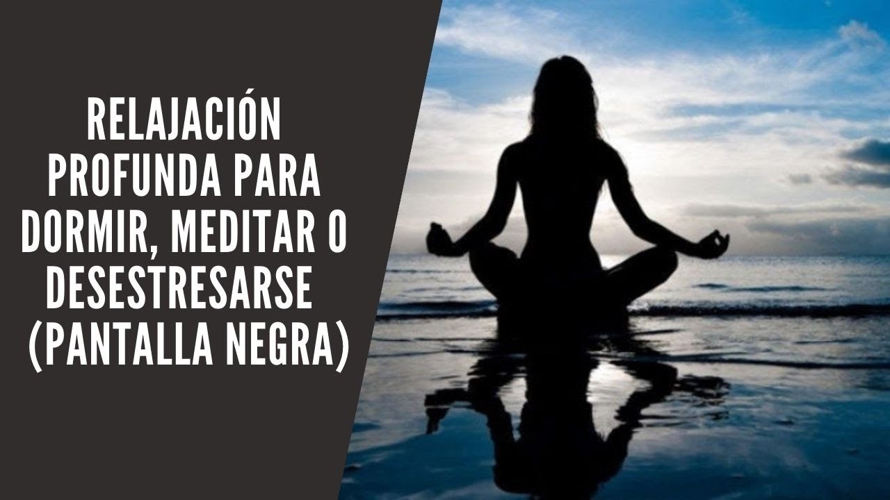 GZ - Relajación profunda para dormir, pantalla negra. Sonidos de mar y música relajante