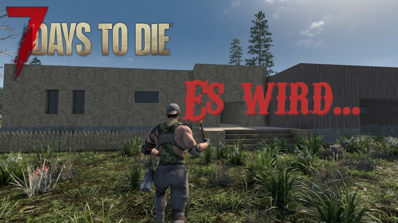 Fast bewohnbar - LP 7 Days to Die Staffel 3 #49