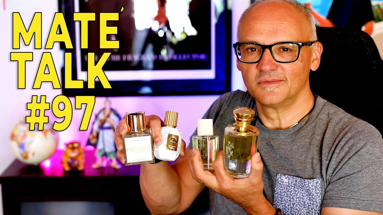 MATÉ TALK #97 [5 TEA INSPIRED FRAGRANCES - TESTING TOSKOVAT INEXCUSABLE EVIL - LUXURY FRANCE TOUR]