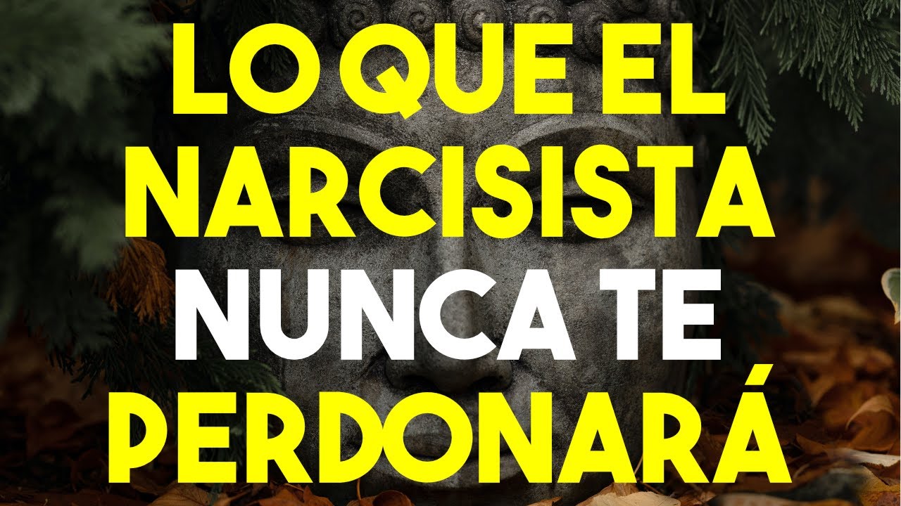 7 COSAS QUE EL NARCISISTA NUNCA TE PERDONARÁ