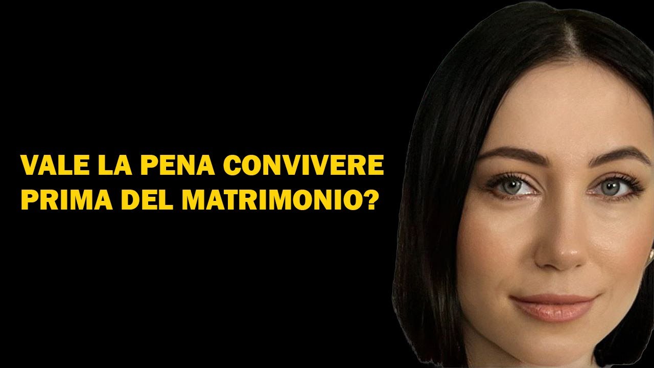 Vale la pena convivere prima del matrimonio? Dovresti andare a vivere con un uomo prima delle nozze?