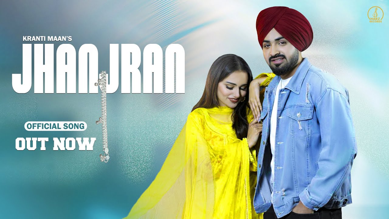 Jhanjran | Kranti Maan | Jp Sandhu | Saggi Nexuss | Harz Records | Latest Punjabi Songs 2026